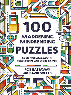 cover image of 100 Maddening Mindbending Puzzles
